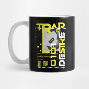 Trap In Desire Mug